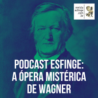 A ópera mistérica de Wagner