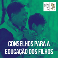 Conselhos para a educação dos filhos