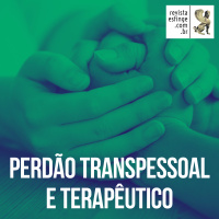 Perdão transpessoal e terapêutico