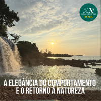 A elegância do comportamento e o retorno à Natureza