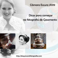 Dicas para começar na fotografia de Casamento