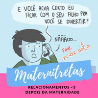 Maternitretas Ep05 - Relacionamentos Amorosos depois da Maternidade - feat. Thaiz Leão