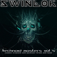 Swinlok - Technoid Masters Vol. 5 (03/04/2022)