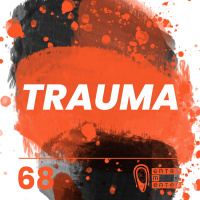 #68 | Trauma