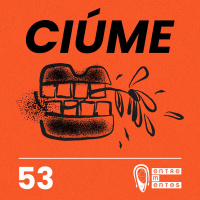 #53 | Ciúme
