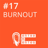 #17 | Burnout