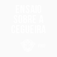 Ovelhas Elétricas 017 – Ensaio Sobre a Cegueira