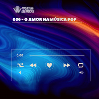 Ovelhas Elétricas 036 – O Amor na Música Pop