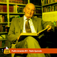 Pudim Amarelo #01 – Padre Quevedo