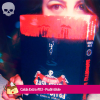 Calda Extra #03 – PudimSide!