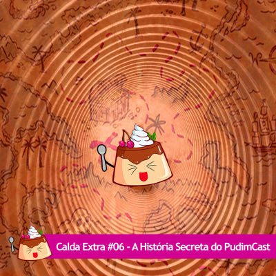 Pudimcast - O Podcast Mais Gostoso Da Galáxia