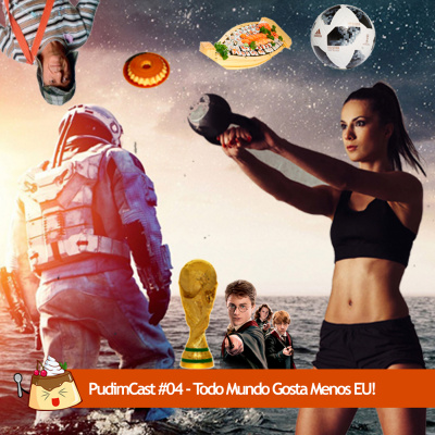 Pudimcast - O Podcast Mais Gostoso Da Galáxia