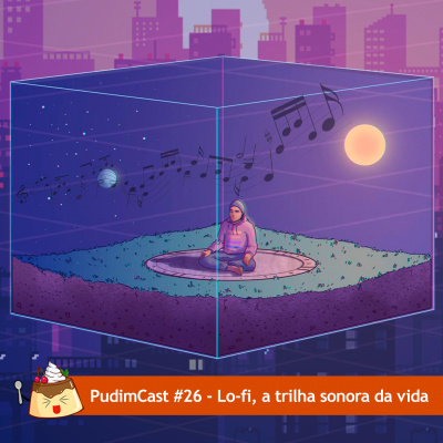 Pudimcast - O Podcast Mais Gostoso Da Galáxia