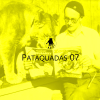 Pataquadas 07 – Ancine, Bienal de Havana e Autocrítica no Itaú Cultural