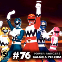 Super Literário podcast #76 – Power Rangers Galáxia Perdida