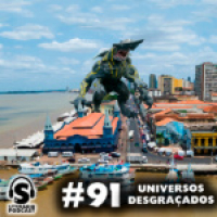Super literário podcast #91 – Universos Desgraçados