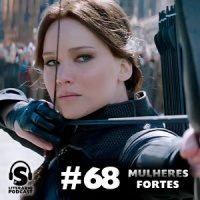Super Literário Podcast #68 – Mulheres Fortes