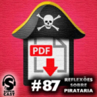 Super literário Podcast #87 – Reflexões sobre Pirataria