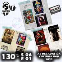 Super Literário Podcast S06 E01 – As Décadas da Cultura Pop 2023