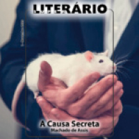 Super Literário Audio Dramas Novembro – A Causa Secreta (2/3)