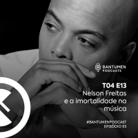 Nelson Freitas e a imortalidade na música