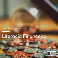 Contas à Vida Podcast #1 - Literacia Financeira