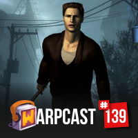 WarpCast 139 - Silent Hill