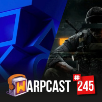 WarpCast 245 - Call of Duty, State of Play e mais
