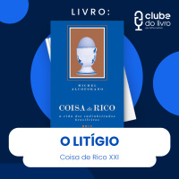 COISA DE RICO #XXI - O LITÍGIO (CLUBE DO LIVRO)