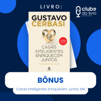 CASAIS INTELIGENTES ENRIQUECEM JUNTOS #XXII - BÔNUS (CLUBE DO LIVRO)