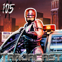 TarjaCast 105 – Robocop: O Policial do Futuro Pré-Distópico