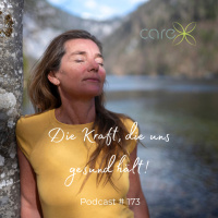 #173 Die Kraft, Die uns gesund hält!