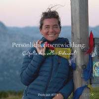 #179 Persönlichkeitsentwicklung: Entfalte dein Potential!