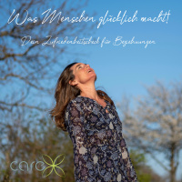 #140 Was Menschen glücklich macht!