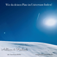 #82 Wie du deinen Platz im Universum findest