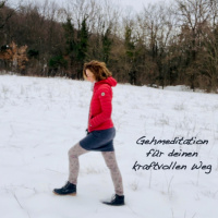 #75 Gehmeditation für deinen kraftvollen Weg!