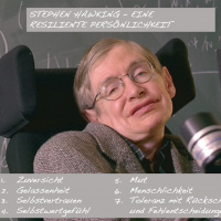 #10 Stephen Hawking - eine resiliente Persönlichkeit