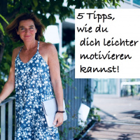 #39 5Tipps, wie du dich leichter motivieren kannst!