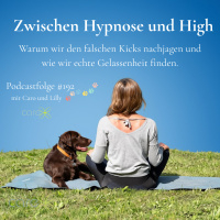 #192 Zwischen Hypnose und High