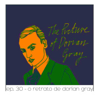 O Retrato de Dorian Gray - Quarta Parede #30