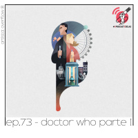 Doctor Who Parte I - Quarta Parede #73
