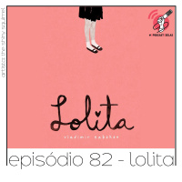 Lolita - Quarta Parede #82