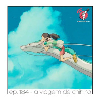 A Viagem de Chihiro - Quarta Parede #184