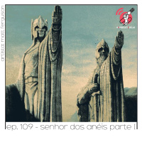 Senhor dos Anéis: Parte I - Quarta Parede #109