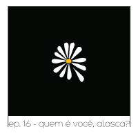 Quem É Você, Alasca? - Quarta Parede #16