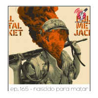 Nascido Para Matar - Quarta Parede #165