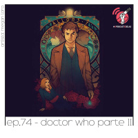 Doctor Who Parte II - Quarta Parede #74