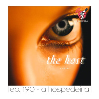 A Hospedeira - Quarta Parede #190