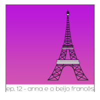 Anna e o beijo francês - Quarta Parede #12