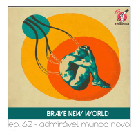 Admirável Mundo Novo - Quarta Parede #62